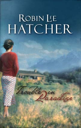 Title details for Trouble in Paradise by Robin Lee Hatcher - Available